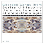 OEUVRES COMPLETES. TOME 3, ECRITS D'HISTOIRE DES SCIENCES ET D'EPISTEMOLOGIE, Canguilhem Georges