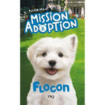 MISSION ADOPTION TOME 2 : FLOCON, Miles Ellen