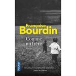 COMME UN FRERE, Bourdin Françoise