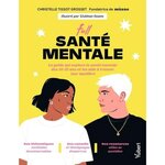 FULL SANTE MENTALE. LE GUIDE QUI EXPLORE LA SANTE MENTALE DES 18-35 ANS ET QUI LES AIDE A TROUVER LEUR EQUILIBRE, Tissot Grosset Christelle
