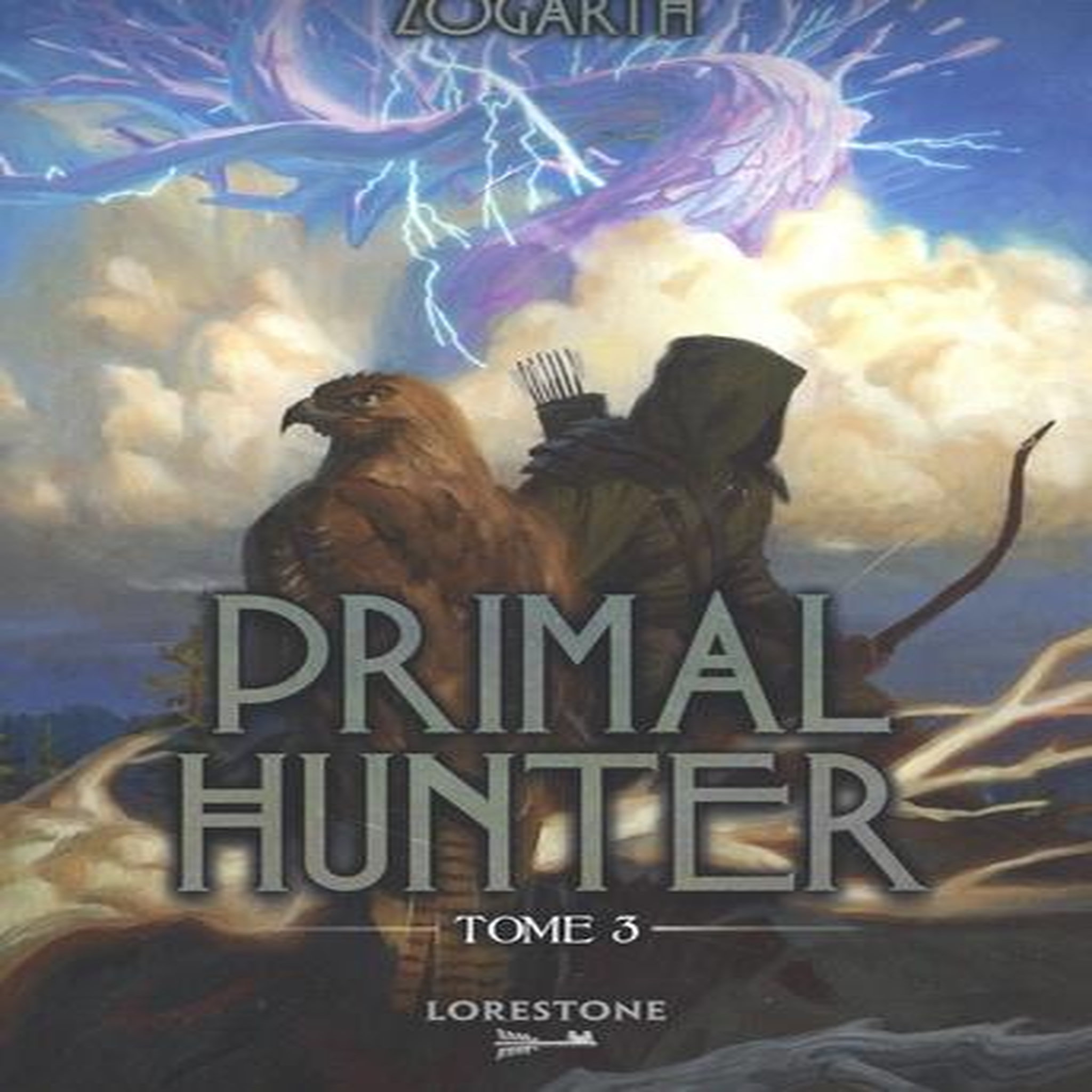 PRIMAL HUNTER TOME 3 , Zogarth