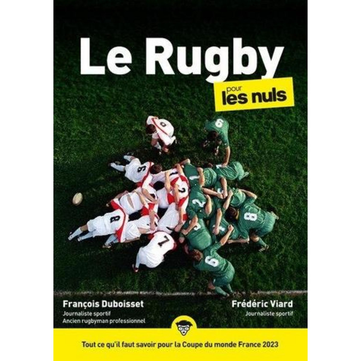 LE RUGBY POUR LES NULS, Duboisset François