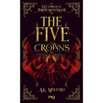THE FIVE CROWNS TOME 1 : LA COUR DE LA HAUTE MONTAGNE, Mulford A.K.