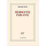 SILHOUETTE PARLANTE, Macé Gérard