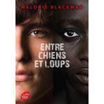 ENTRE CHIENS ET LOUPS TOME 1, Blackman Malorie