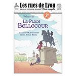 LES RUES DE LYON N° 115 : LA PLACE BELLECOUR, Travard Olivier