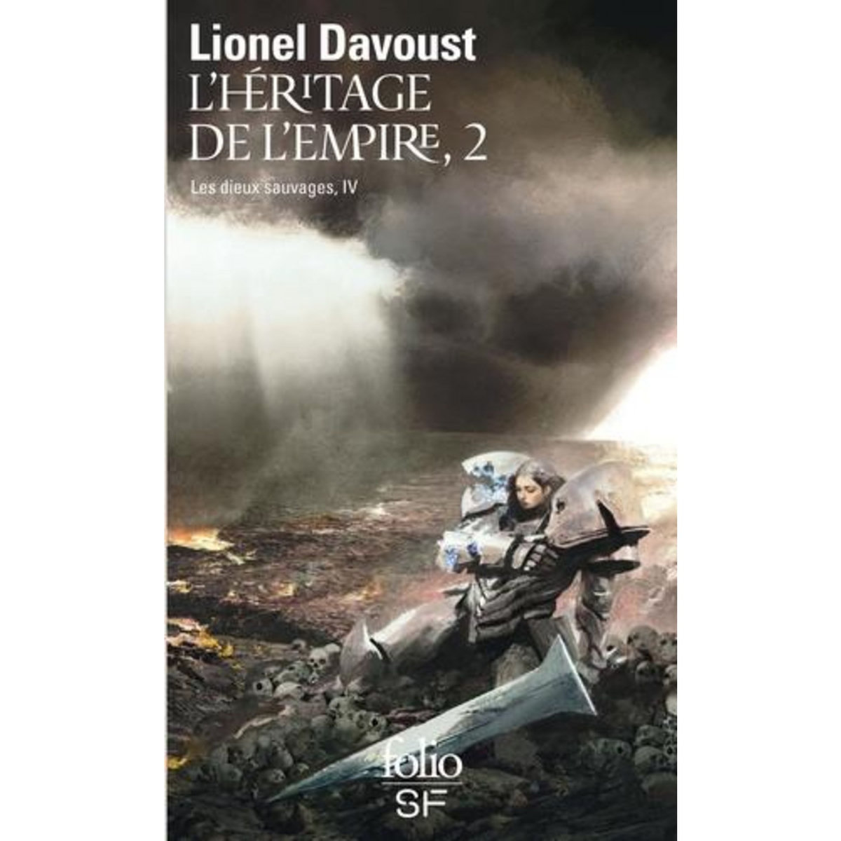 LES DIEUX SAUVAGES TOME 4 : L'HERITAGE DE L'EMPIRE. PARTIE 2, Davoust Lionel