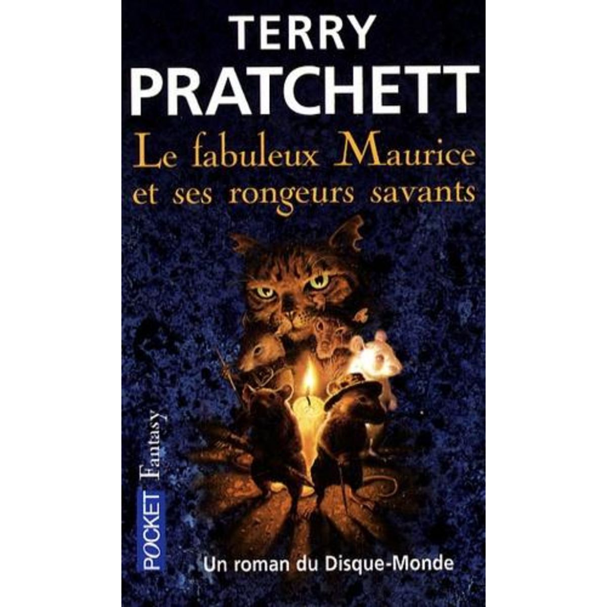 UN ROMAN DU DISQUE-MONDE TOME 1 : LE FABULEUX MAURICE ET SES RONGEURS SAVANTS, Pratchett Terry