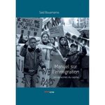 MANUEL DE L'IMMIGRATION. LES DERACINES DU CAPITAL, Bouamama Saïd