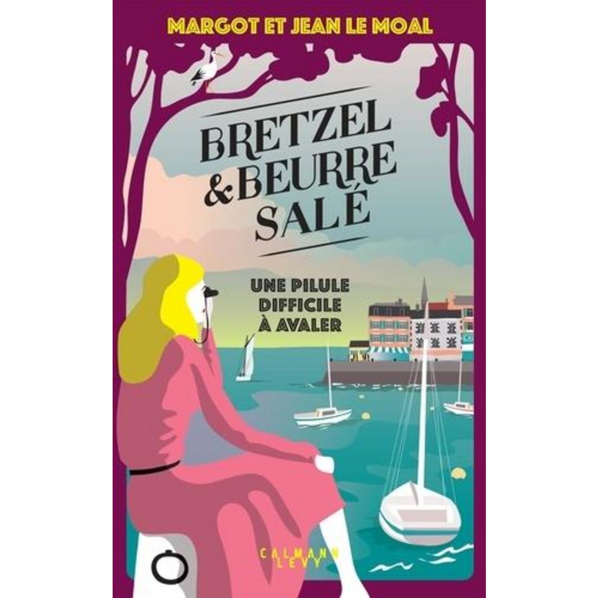 BRETZEL ET BEURRE SALE TOME 2 : UNE PILULE DIFFICILE A AVALER, Le Moal Margot