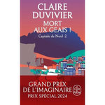 CYCLE DE LA TOUR DE GARDE. CAPITALE DU NORD TOME 2 : MORT AUX GEAIS !, Duvivier Claire
