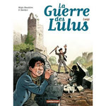 LA GUERRE DES LULUS TOME 7 : LUIGI, Hautière Régis