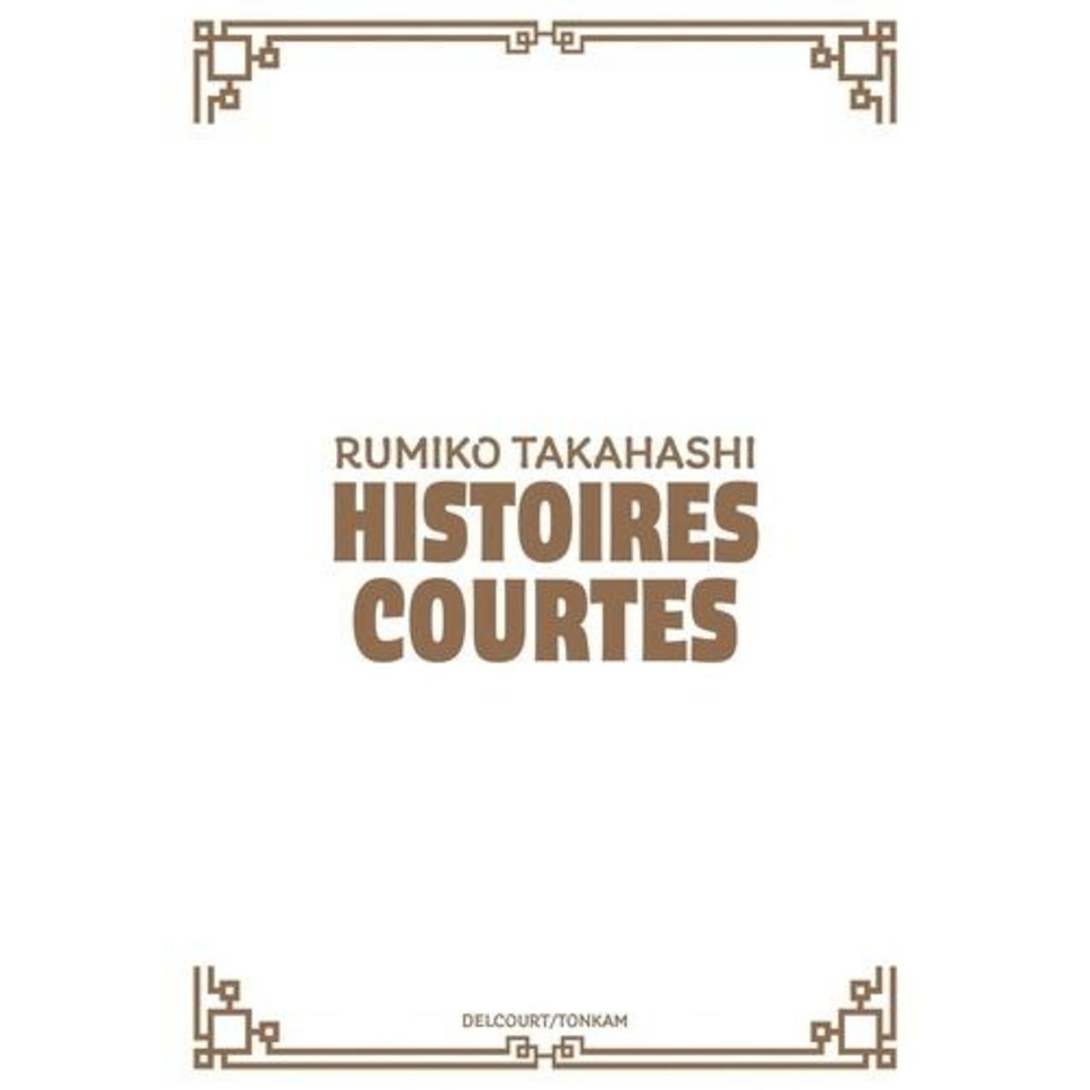 RUMIKO TAKAHASHI - HISTOIRES COURTES : COFFRET EN 5 VOLUMES. TOME 1, LA TRAGEDIE DE P ; TOME 2, LE CHIEN DE MON PATRON ; TOME 3, UN BOUQUET DE FLEURS ROUGES ; TOME 4, LES OISEAUX DU DESTIN ; TOME 5, LE DINER DE LA SORCIERE, Takahashi Rumiko