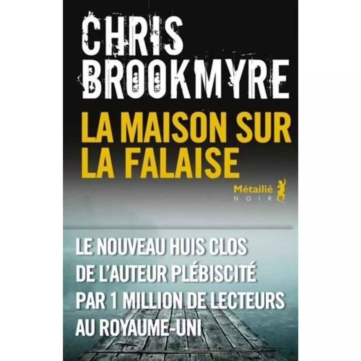  LA MAISON SUR LA FALAISE, Brookmyre Chris