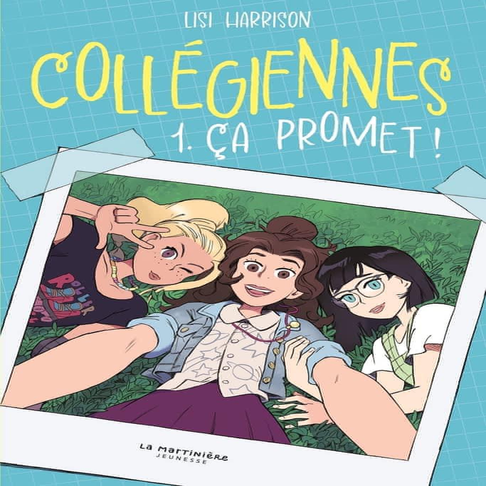 COLLEGIENNES TOME 1 : ÇA PROMET !, Harrison Lisi