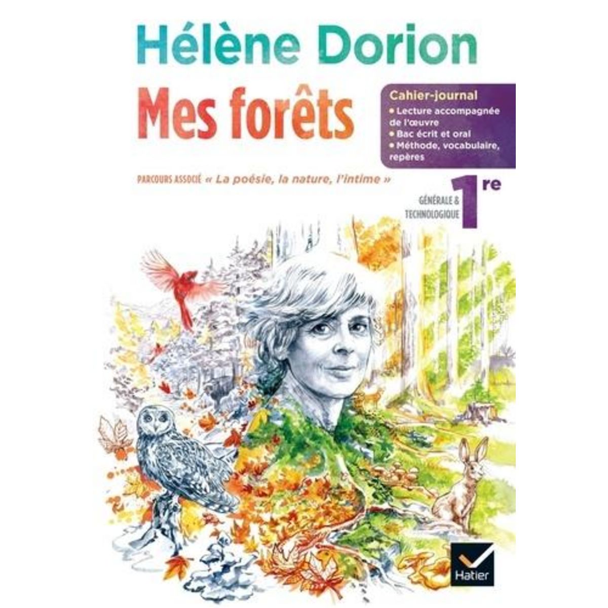 FRANCAIS HELENE DORION FRANCAIS 1RE CAHIER-JOURNAL. CAHIER ELEVE, EDITION 2023, Courtial Aurélia