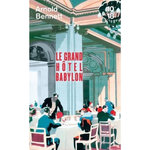 LE GRAND HOTEL BABYLON, Bennett Arnold