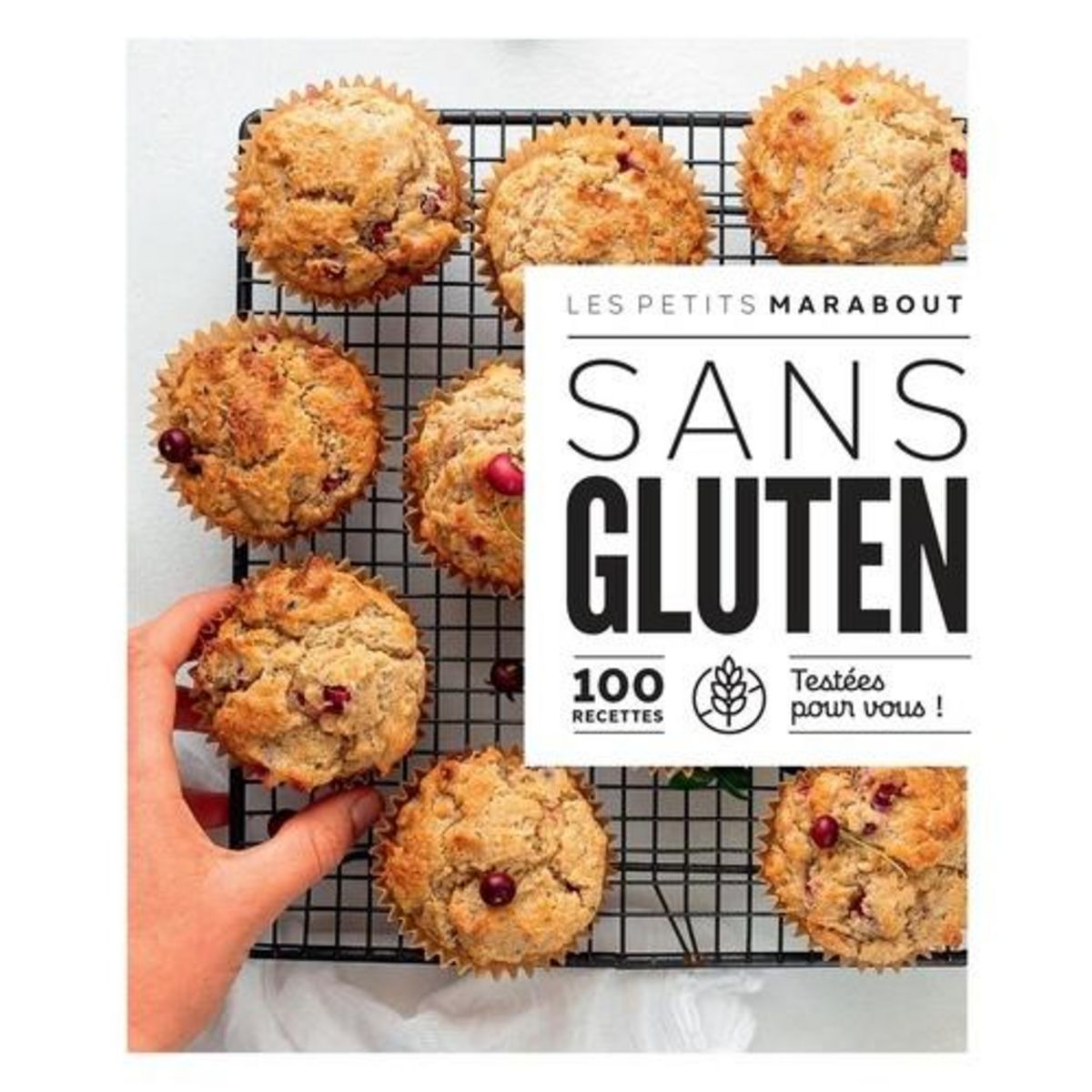 SANS GLUTEN. 100 RECETTES TESTEES POUR VOUS !, Fitzjohn Audrey