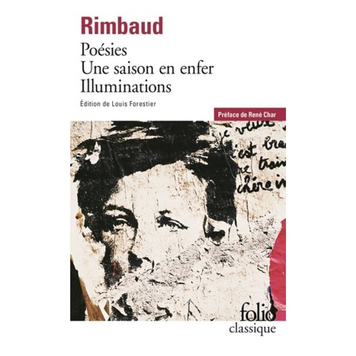  POESIES ; UNE SAISON EN ENFER ; ILLUMINATIONS, Rimbaud Arthur