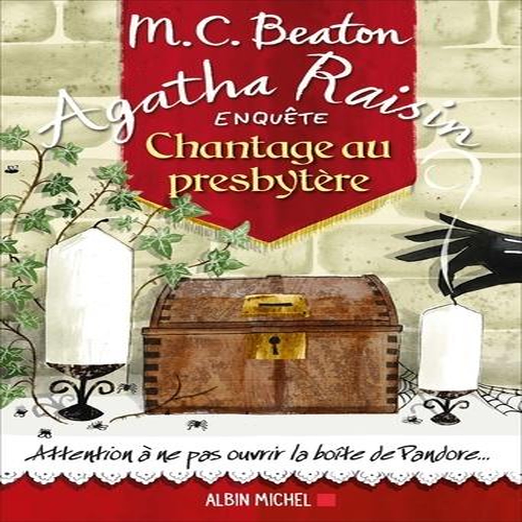 AGATHA RAISIN ENQUETE TOME 13 : CHANTAGE AU PRESBYTERE, Beaton M. C.