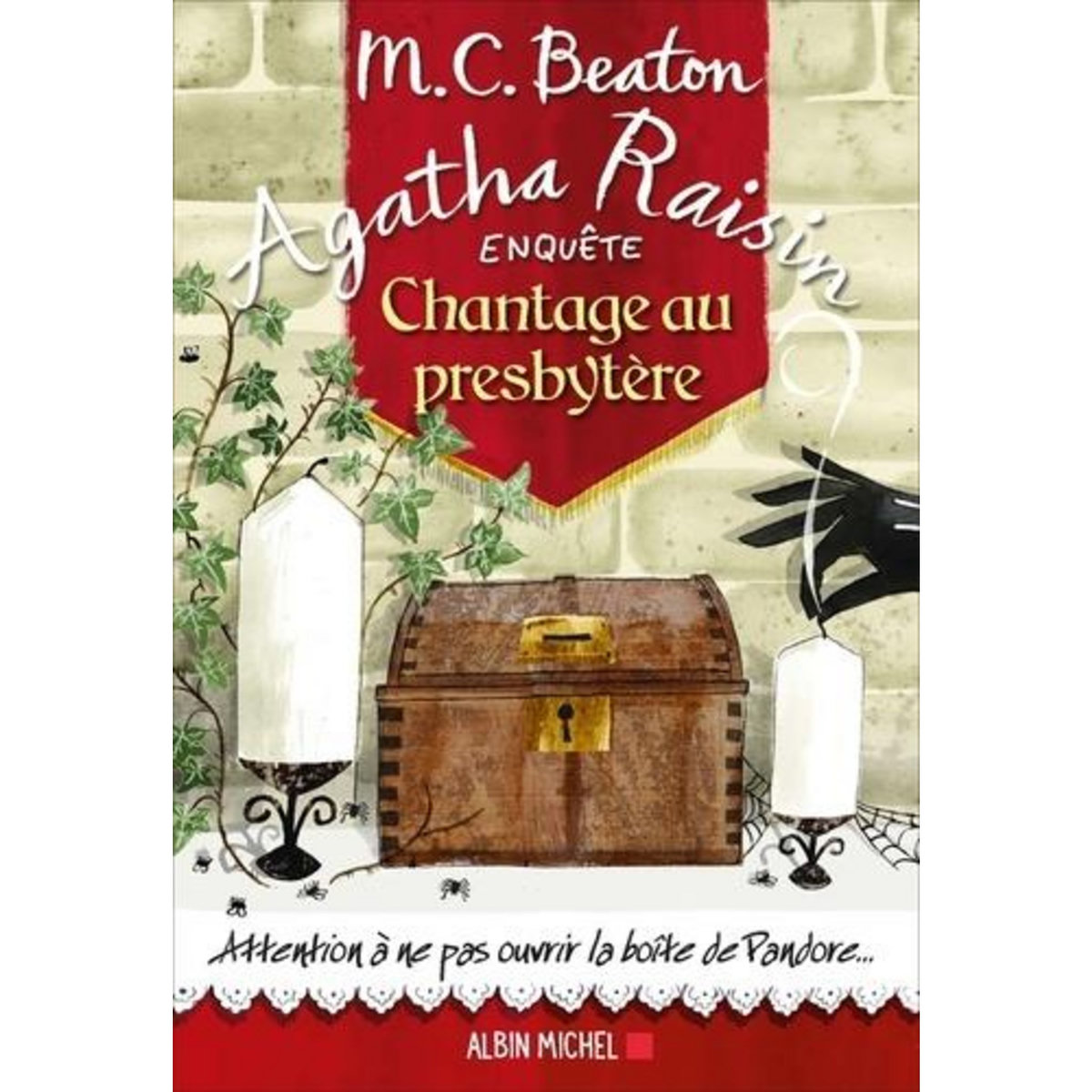 AGATHA RAISIN ENQUETE TOME 13 : CHANTAGE AU PRESBYTERE, Beaton M. C.