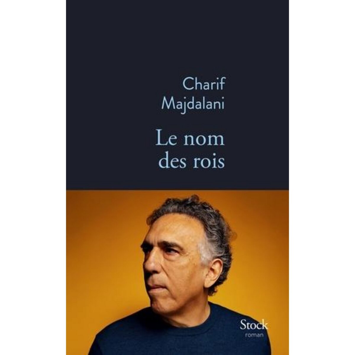 LE NOM DES ROIS, Majdalani Charif