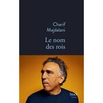 LE NOM DES ROIS, Majdalani Charif
