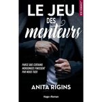 LE JEU DES MENTEURS. PARCE QUE CERTAINS MENSONGES FINISSENT PAR NOUS TUER, Rigins Anita