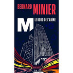 M, LE BORD DE L'ABIME, Minier Bernard