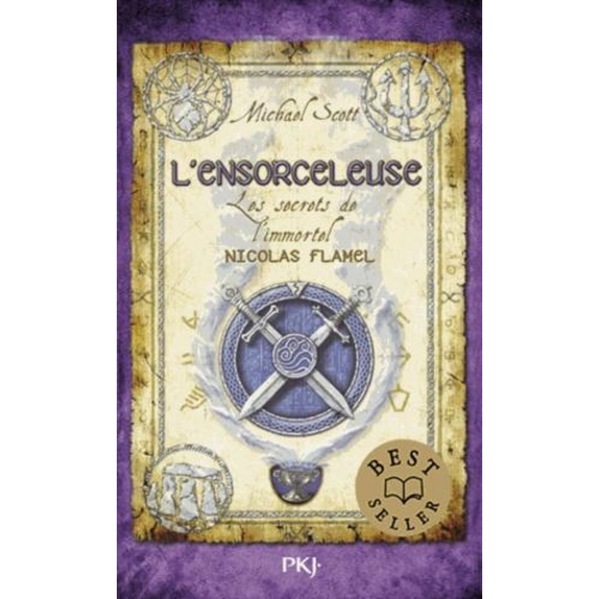 LES SECRETS DE L'IMMORTEL NICOLAS FLAMEL TOME 3 : L'ENSORCELEUSE, Scott Michael