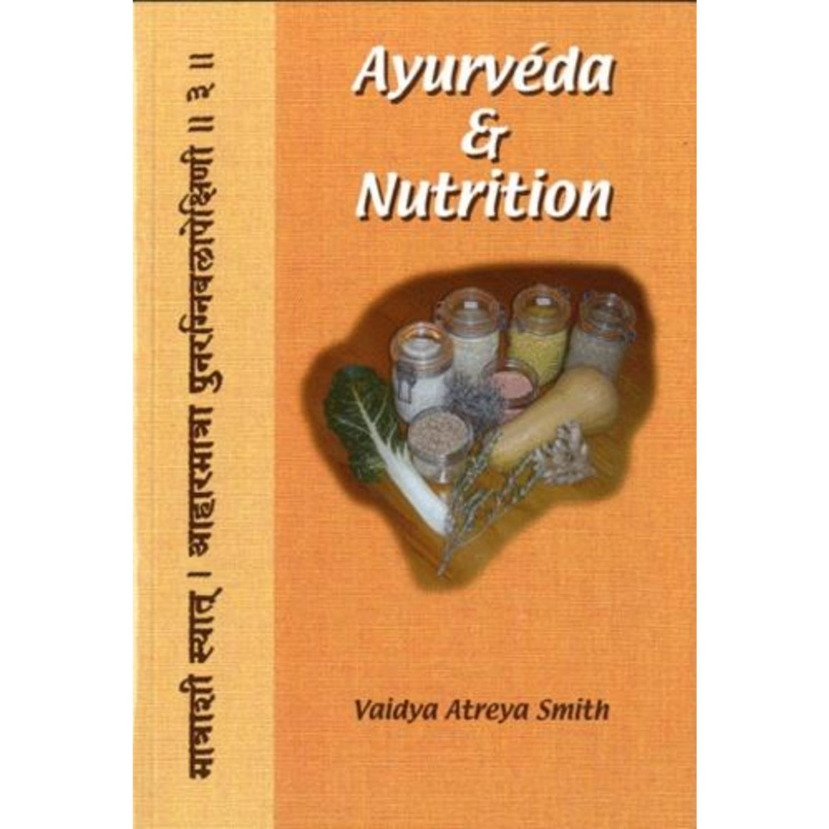 AYURVEDA & NUTRITION, Smith Vaidya Atreya