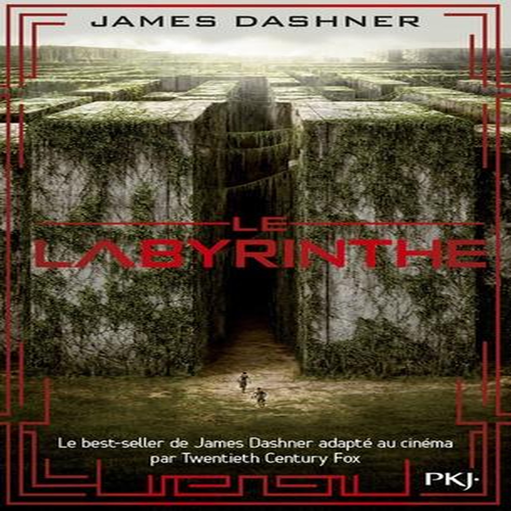 L'EPREUVE TOME 1 : LE LABYRINTHE, Dashner James