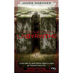 L'EPREUVE TOME 1 : LE LABYRINTHE, Dashner James