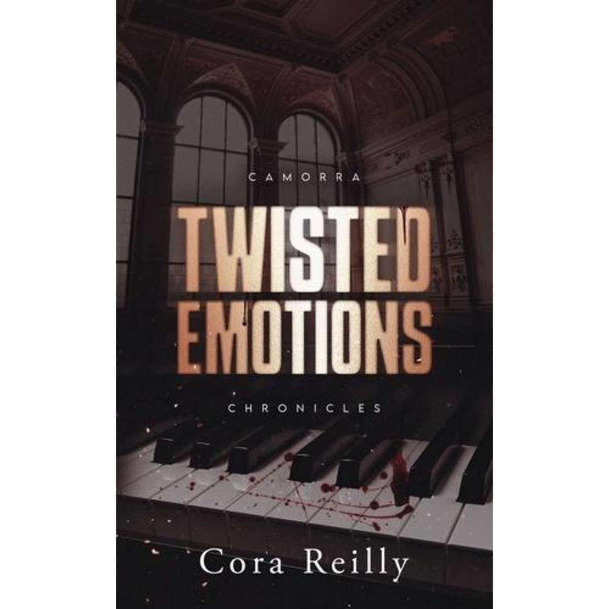 CAMORRA CHRONICLES TOME 2 : TWISTED EMOTIONS, Reilly Cora