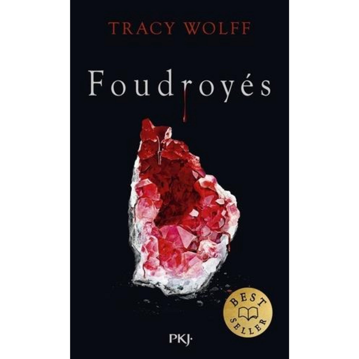 ASSOIFFES TOME 2 : FOUDROYES, Wolff Tracy