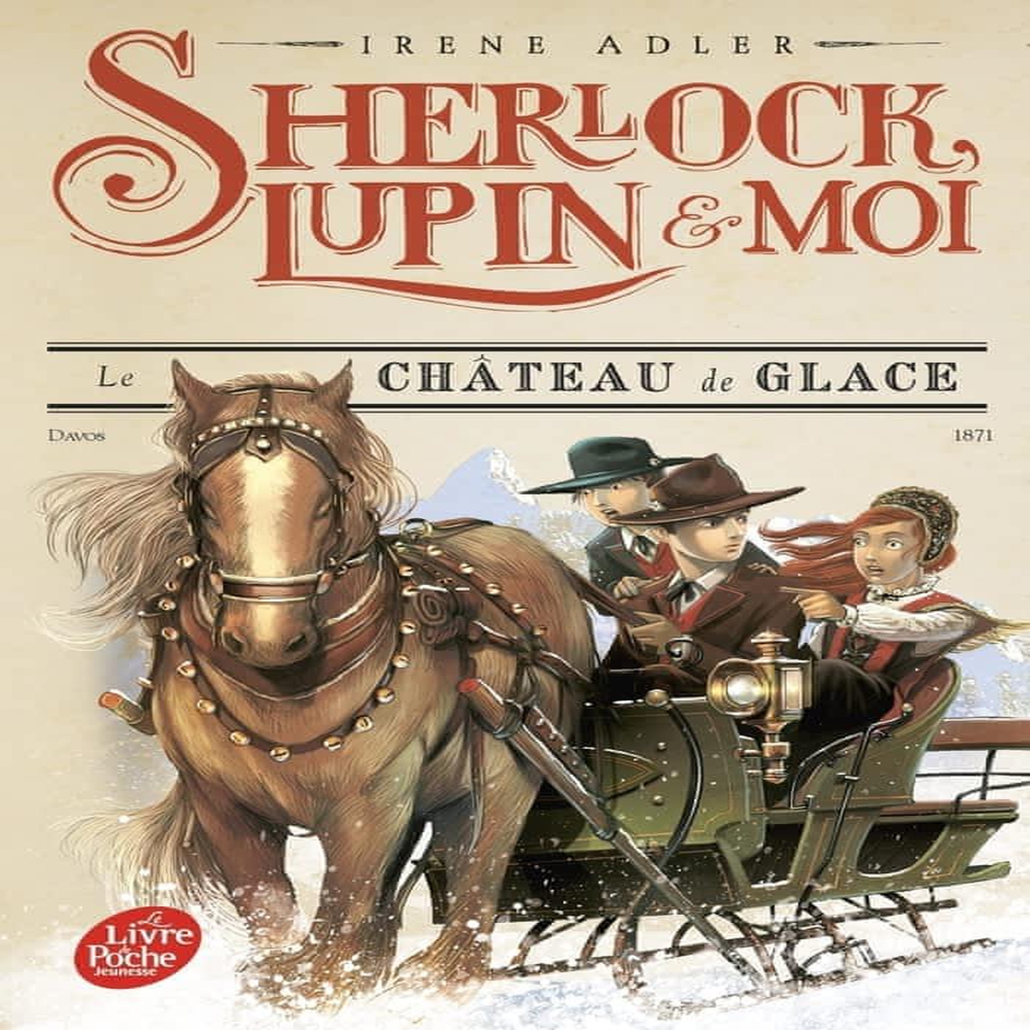 SHERLOCK, LUPIN ET MOI TOME 5 : LE CHATEAU DE GLACE, Adler Irene