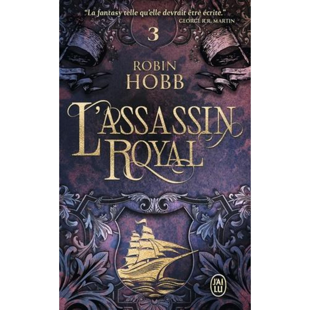 L'ASSASSIN ROYAL TOME 3 : LA NEF DU CREPUSCULE, Hobb Robin