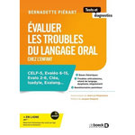 EVALUER LES TROUBLES DU LANGAGE ORAL CHEZ L'ENFANT, Piérart Bernadette