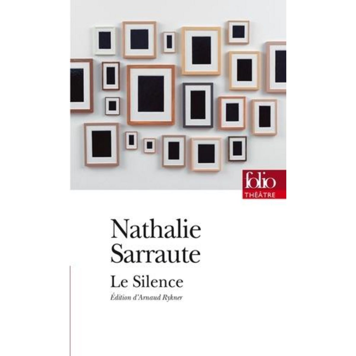LE SILENCE, Sarraute Nathalie