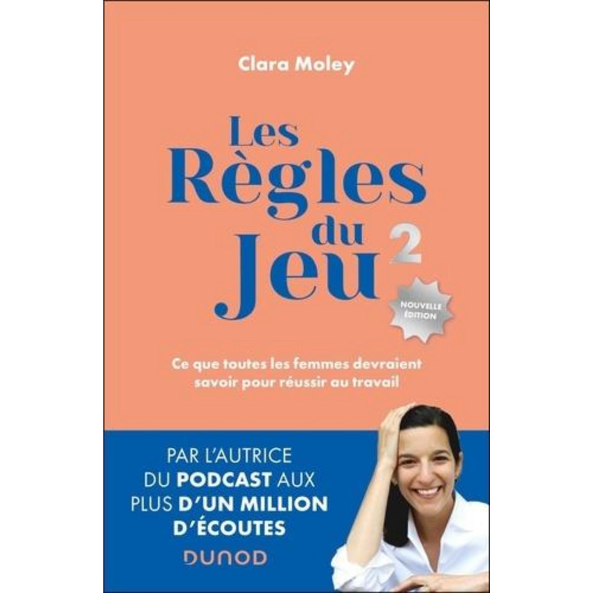 LES REGLES DU JEU. 2E EDITION, Moley Clara