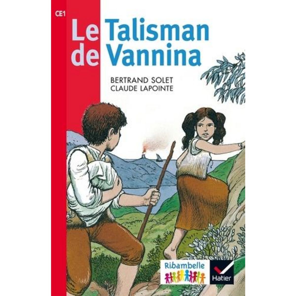 LE TALISMAN DE VANNINA. CE1 SERIE ROUGE, EDITION 2016, Solet Bertrand