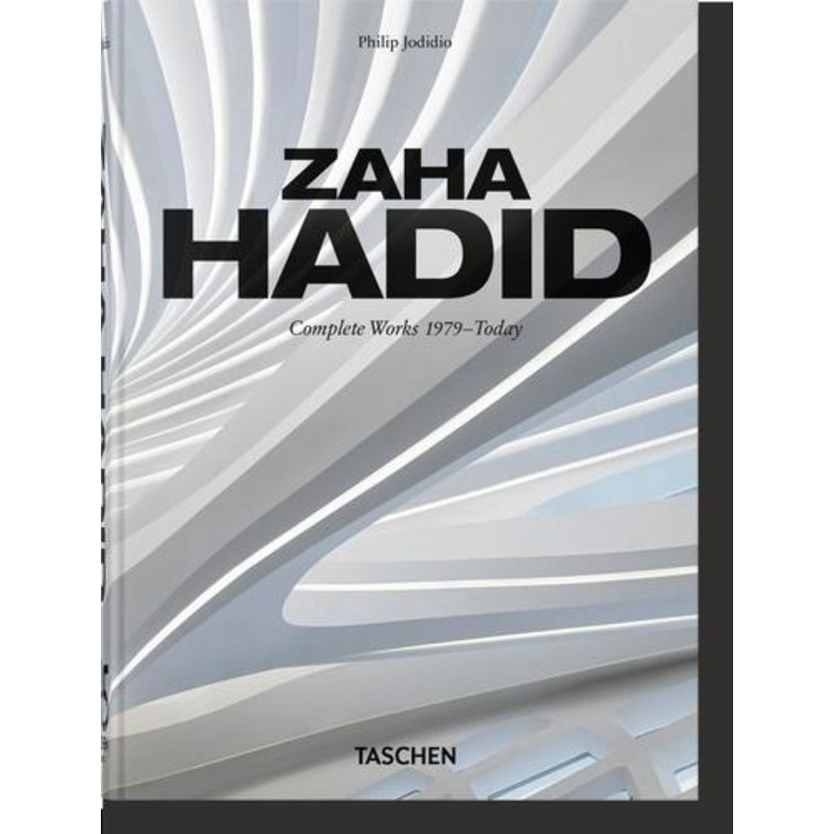 ZAHA HADID. ZAHA HADID ARCHITECTS COMPLETE WORKS 1979-TODAY, EDITION FRANCAIS-ANGLAIS-ALLEMAND, Jodidio Philip
