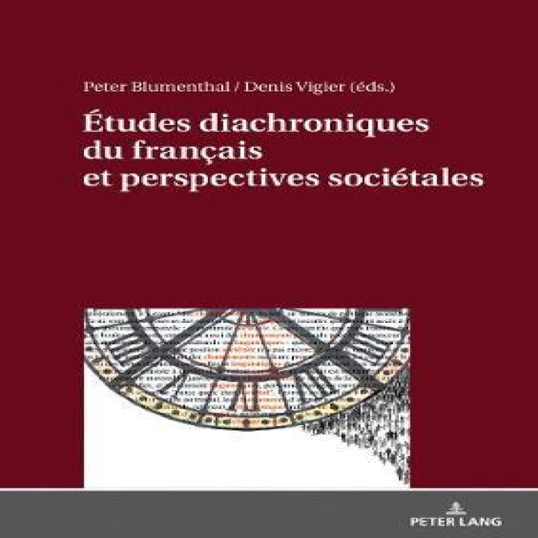 LIVRES Ãtudes diachroniques du franÃ§ais et perspectives sociÃ©tales