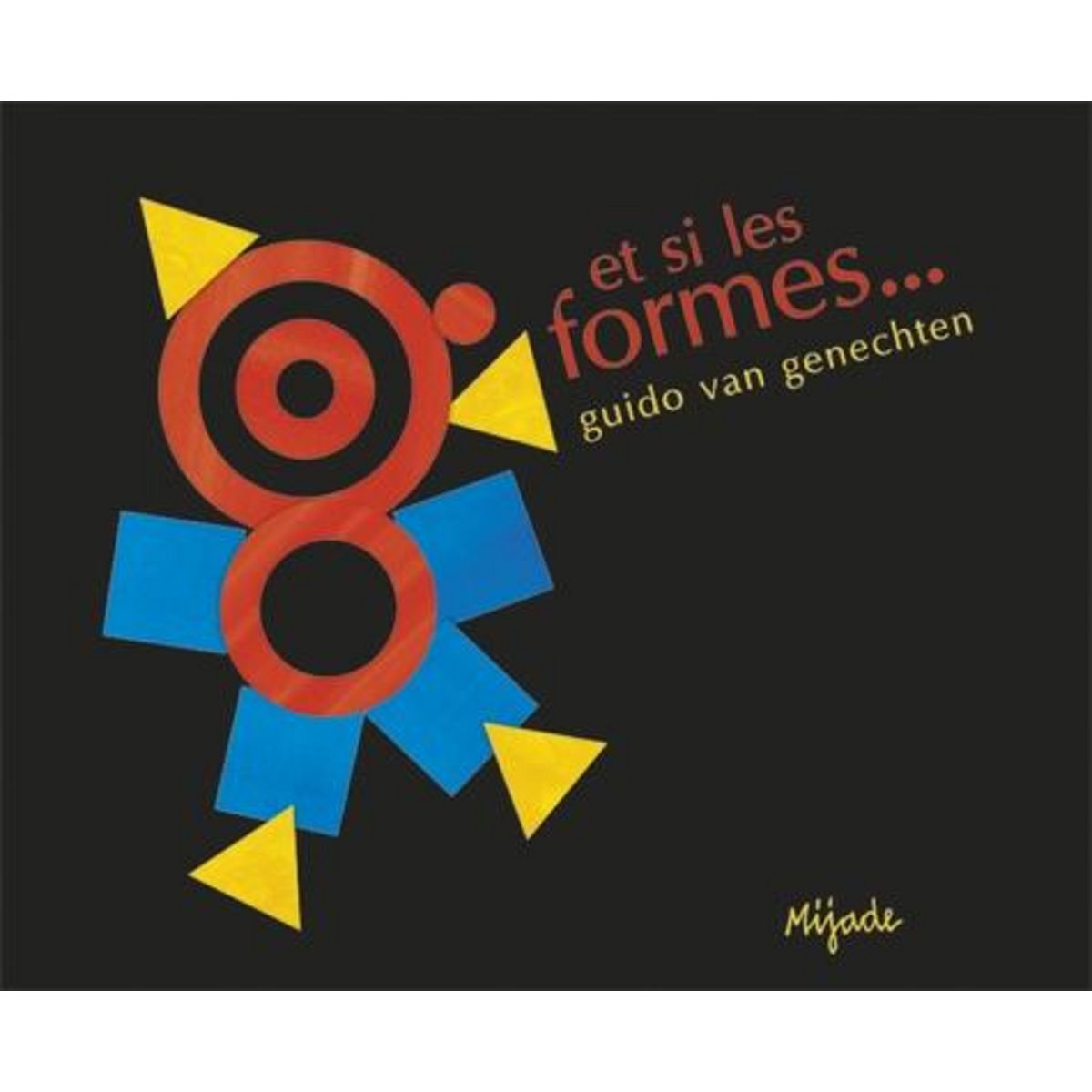 ET SI LES FORMES..., Van Genechten Guido