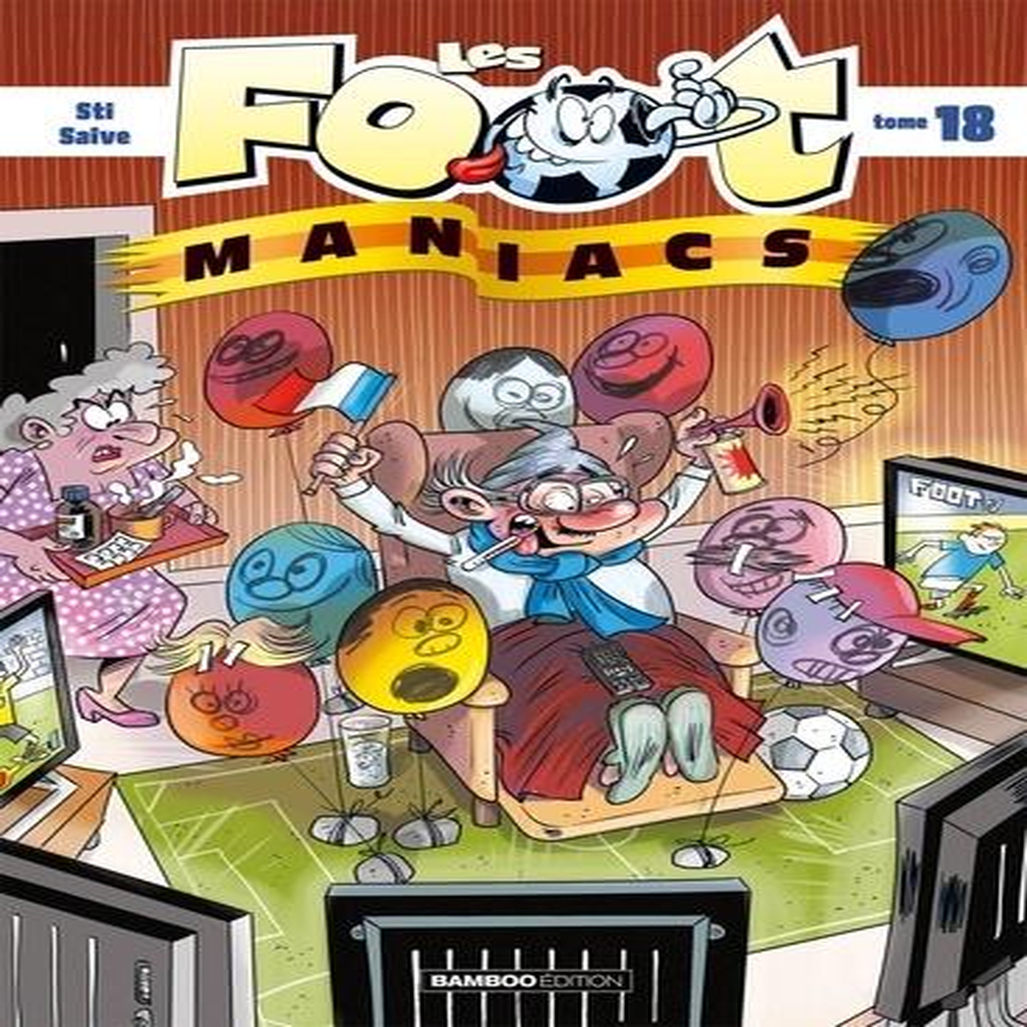 LES FOOTMANIACS TOME 18 , Sti