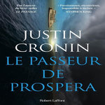 LE PASSEUR DE PROSPERA, Cronin Justin