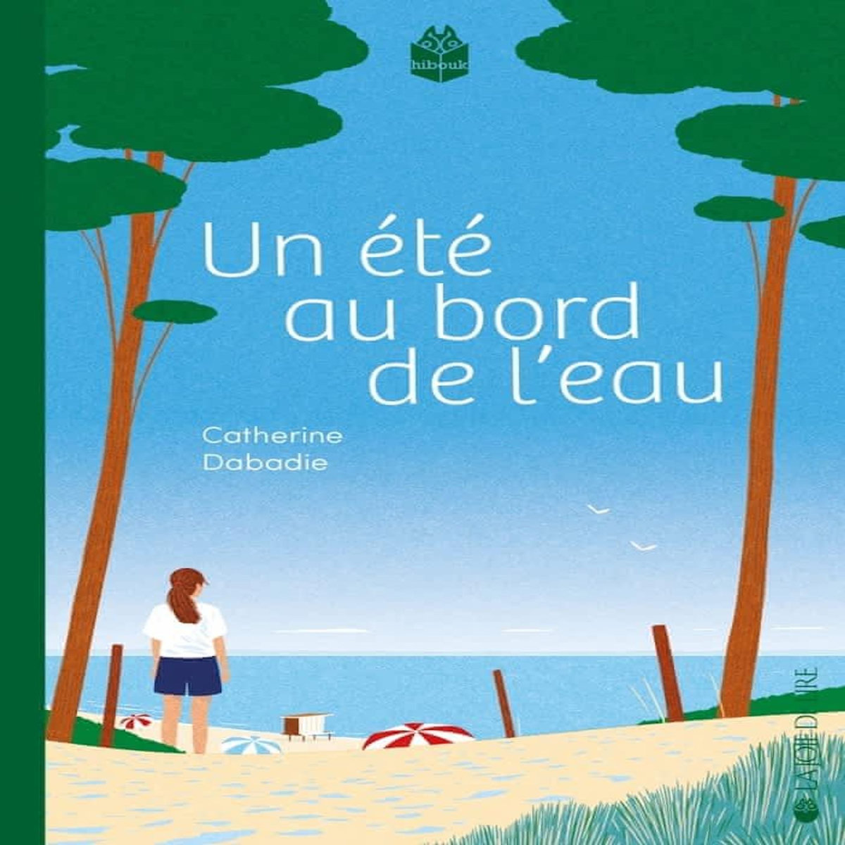 UN ETE AU BORD DE L'EAU, Dabadie Catherine
