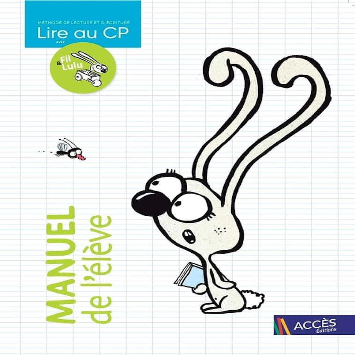 LIRE AU CP AVEC FIL & LULU. MANUEL DE L'ELEVE, Charton Coralie pas cher ...