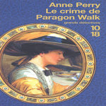 LE CRIME DE PARAGON WALK, Perry Anne