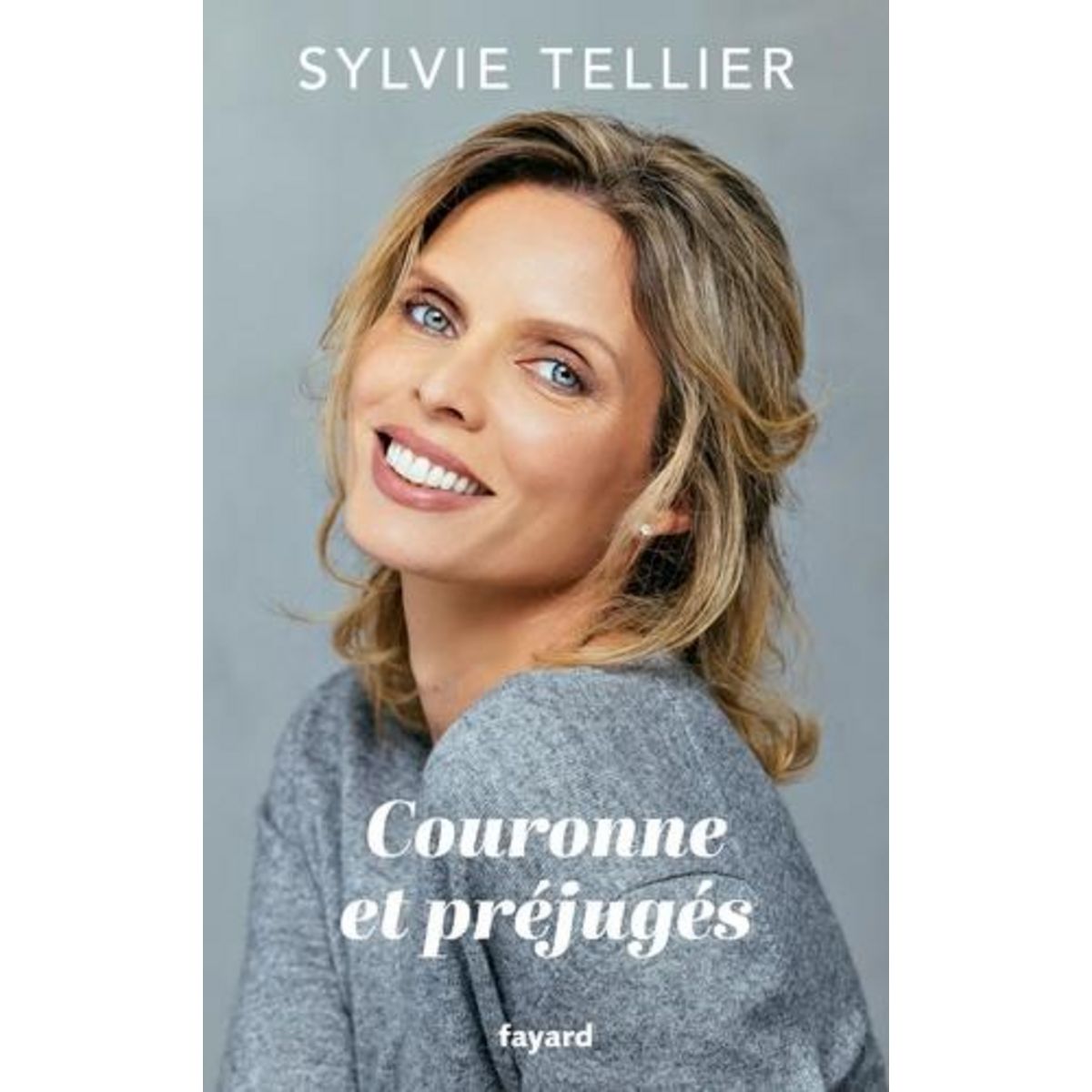 COURONNE ET PREJUGES, Tellier Sylvie